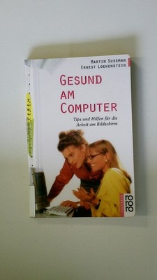 130017 Martin Sussman GESUND AM COMPUTER Tips und Hilfen für die Arbeit am