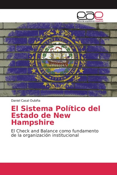 Daniel Casal OubiñA | El Sistema PolíTico Del Estado De New Hampshire | Buch-image