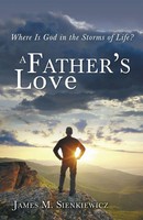 James M. Sienkiewicz | A Father's Love | Taschenbuch | Englisch (2014)