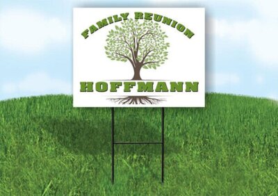 HOFFMANN FAMILY REUNION GR TREE 18 in x24 in Yard Sign Road Sign with Stand