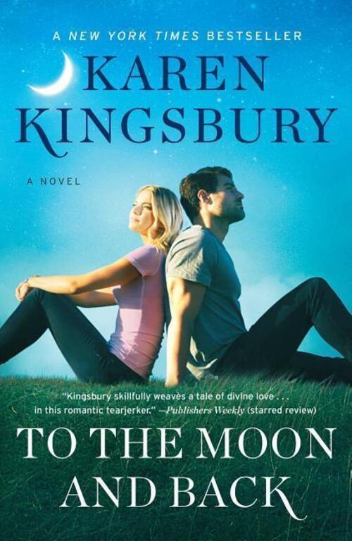 Thumbnail - Karen Kingsbury | Kingsbury, K: To The Moon And Back | Buch | Englisch