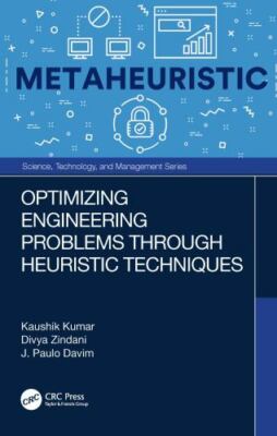 Optimizing Engineering Problems Through Heuristic Techniques, Hardcover by Ku...