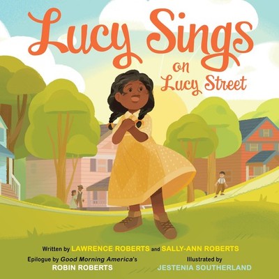 Lucy Sings on Lucy Street: An Inspiring True Story About Music and Hope Duri...