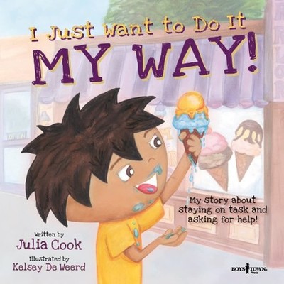 I Just Want to Do It My Way! My Story about Staying on Task and Asking for H...