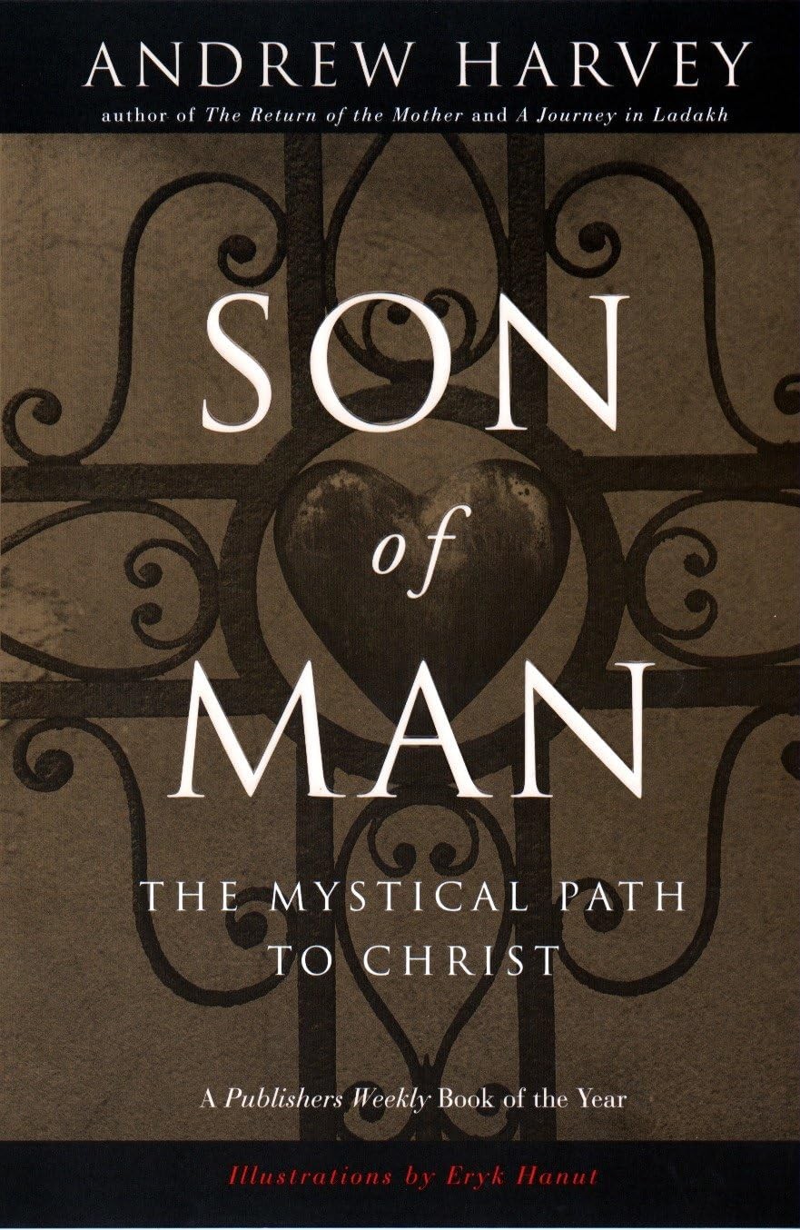 Son of Man: The Mystical Path to Christ by Harvey