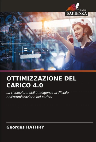 Ottimizzazione Del Carico 4.0 Georges Hathry Taschenbuch Italienisch 2024-image
