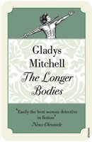 The Longer Bodies Gladys Mitchell Taschenbuch Englisch 2014 Vintage