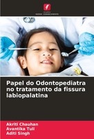 Akriti Chauhan (U. A.) | Papel Do Odontopediatra No Tratamento Da Fissura...