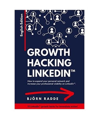 Growth Hacking LinkedIn[TM]: English Edition - Opportunities to expand your pers