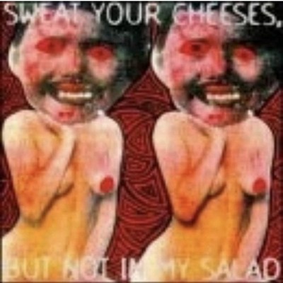 VAS DEFERENS ORGANIZATION - Sweat Your Cheeses But Not In My Salad - CD - Good