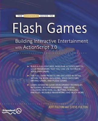 Flash Spiele: Building Interaktiv Entertainment Mit Actionscrip