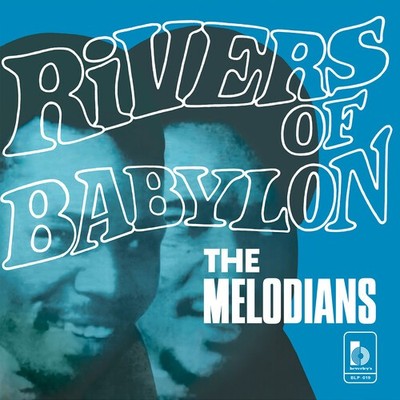 The Melodians - Rivers Of Babylon [New Vinyl LP]