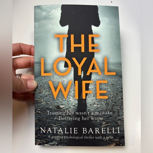 The Loyal Wife by Natalie Barelli paperback book