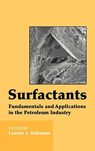 Surfactants: Fundamentals and Applications in the Petroleum Indu