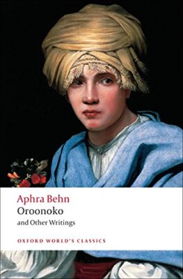 Oroonoko and Other Writings (Oxford World's Classics)