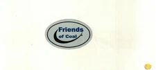 Friends of Coal Hard Hat Size 2 X 2 1/2 Reflective Coal Mining Sticker..ON SALE