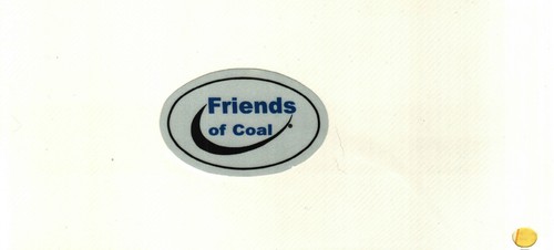 Friends of Coal Harthut Größe 2 x 2 1/2 reflektierender Kohlebergbau Aufkleber..ZUM VERKAUF