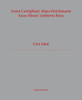 USA 1966  - CASTIGLIONI LUISA, DEICHMANN HANS - HUMBOLDT BOOKS