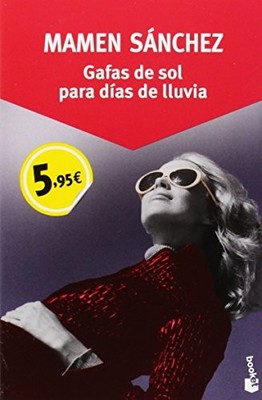 Gafas de sol para días de lluvia,Mamen Sánchez