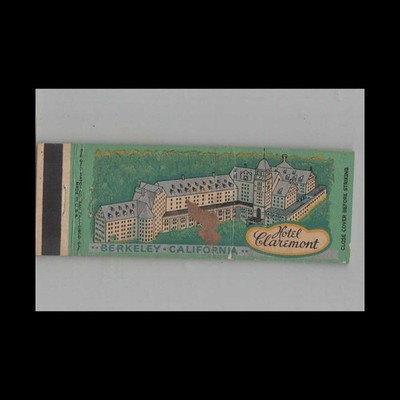 Full Length Matchbook Cover Hotel Claremont Berkeley CA #6