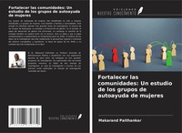 Makarand Paithankar | Fortalecer Las Comunidades: Un Estudio De Los Grupos De...