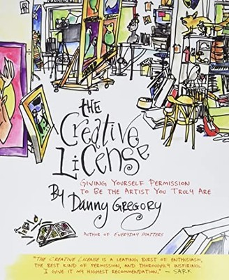 The Creative License: Giving Yourself Permissio. Gregory*#