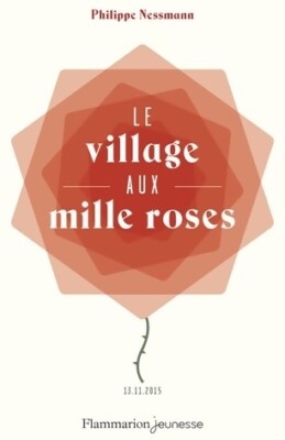 Le village aux mille roses - Philippe Nessmann - V541991