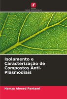 Isolamento E CaracterizaçãO De Compostos Anti-Plasmodiais Hamza Ahmed Pantami