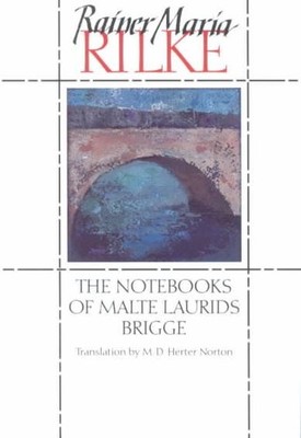 Nots of Malte Laurids Brigge, Paperback by Rilke, Rainer Maria; Norton, M. D....