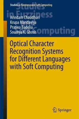 Optical Character Recognition Systems for Different Languages with Soft Computin