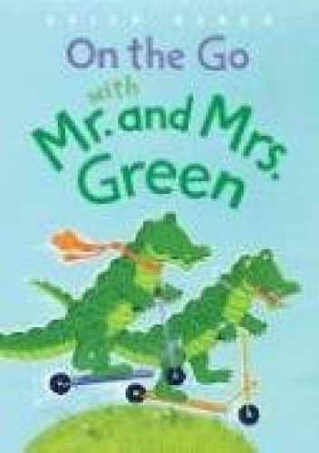 On the Go with Mr. And Mrs. Green (Mr. and - Hardcover, by Baker Keith - Good b