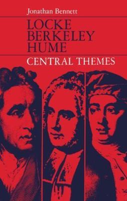 Locke, Berkeley, Hume: Central Themes by Bennett, Jonathan