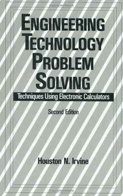 Engineering Technology Problem Solving : Techniques Using Electronic Calculat...