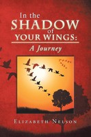 Elizabeth Nelson | In The Shadow Of Your Wings | Taschenbuch | Englisch (2014)