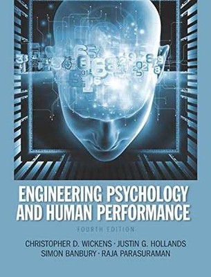 Engineering Psychology and - Hardcover, by Wickens Christopher D.; - Very Good