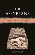 The Assyrians by Paul Collins HARDBACK 9781789149234