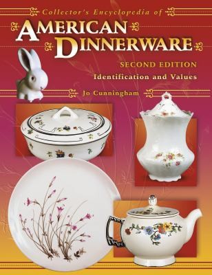 Collector's Encyclopedia Of American Dinnerware: Identificat
