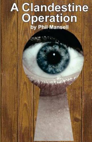 A Clandestine Operation by Mansell, Phil, Brand New, Free shipping in the US