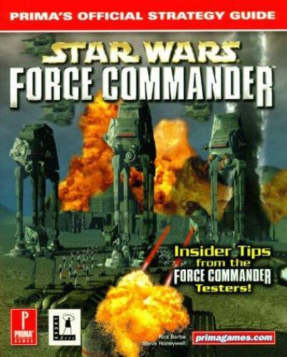 Prima's Official Strategy Guides: Star Wars : Force Commander by Steve ...