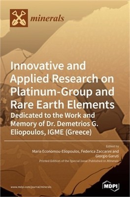 Innovative and Applied Research on Platinum-Group and Rare Earth Elements: Dedic