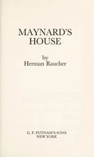 Maynard's House Herman Raucher