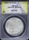 1880-O $1 Morgan Silver Dollar ANACS AU 53 | VAM-12A Micro O