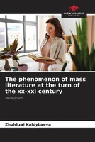 The Phenomenon Of Mass Literature At The Turn Of The Xx-Xxi Century Monograph