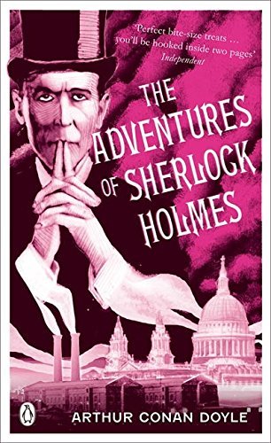 The Adventures of Sherlock Holmes (Penguin Classics) By Arthur Conan Doyle