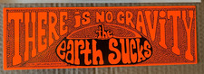 THERE IS NO GRAVITY VINTAGE 1970 VINYL DECAL BUMPER STICKER -Red, 4"x 12"