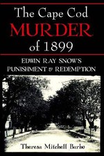 NEW The History Press The Cape Cod Murder of 1899, MA 9781596292277 True Crime T