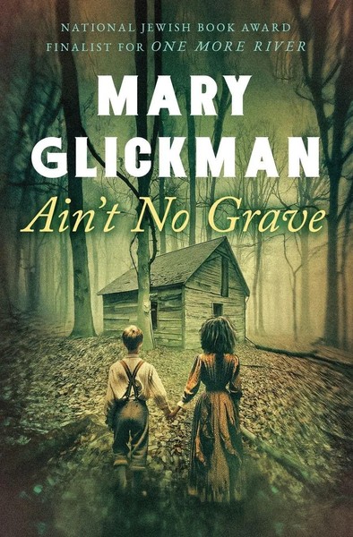 Mary Glickman | Ain't No Grave | Taschenbuch | Englisch (2024)-image