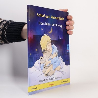 Schlaf gut, kleiner Wolf   Dors bien, petit loup. Zweisprachiges Kinderbuch...