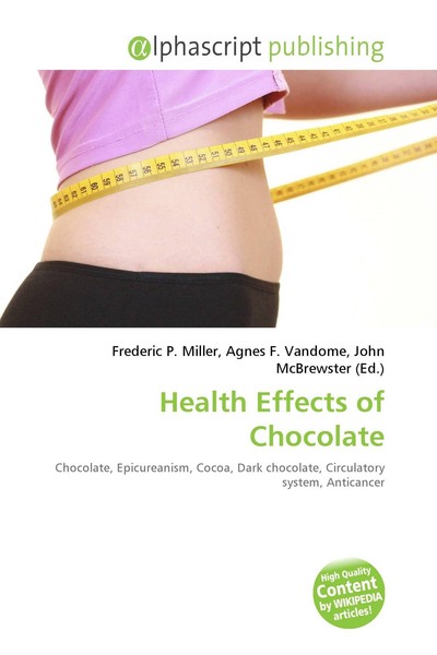 Health Effects Of Chocolate Frederic P. Miller-image