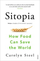 Sitopia | How Food Can Save The World | Carolyn Steel | Englisch | Taschenbuch